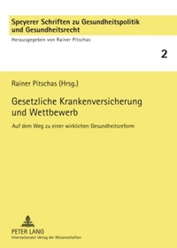 Abbildung von: Gesetzliche Krankenversicherung und Wettbewerb - Peter Lang Verlag