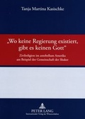 Cover: &laquo;Wo keine Regierung existiert, gibt es keinen Gott&raquo; - Peter Lang Verlag