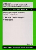 Cover: A Escola Tradutol&oacute;gica de Leipzig - Peter Lang Verlag