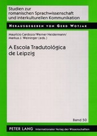 Abbildung von: A Escola Tradutológica de Leipzig - Peter Lang Verlag