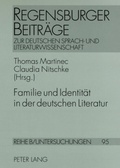 Cover: Familie und Identit&auml;t in der deutschen Literatur - Peter Lang Verlag