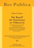 Cover: Der Begriff des Terrorismus im V&ouml;lkerrecht - Peter Lang Verlag