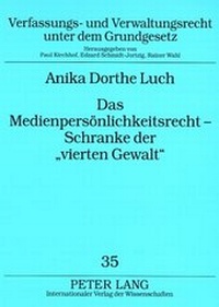 Abbildung von: Das Medienpersönlichkeitsrecht - Schranke der «vierten Gewalt» - Peter Lang Verlag