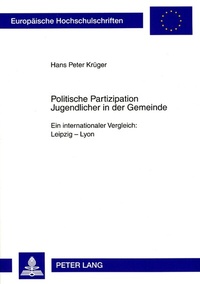 Abbildung von: Politische Partizipation Jugendlicher in der Gemeinde - Peter Lang Verlag