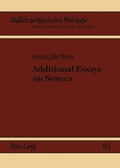 Cover: Additional Essays on Seneca - Peter Lang Verlag