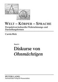 Cover: Diskurse von &laquo;Ohnmaechtigen&raquo; - Peter Lang Verlag