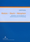 Cover: Medizin - Macht - Metaphern - Peter Lang Verlag