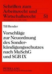 Abbildung von: Vorschläge zur Neuordnung des Sonderkündigungsschutzes nach MuSchG und SGB IX - Peter Lang Verlag