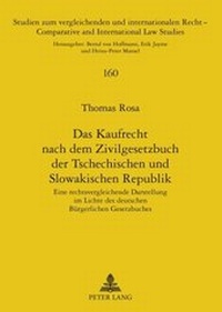 Abbildung von: Das Kaufrecht nach dem Zivilgesetzbuch der Tschechischen und Slowakischen Republik - Peter Lang Verlag