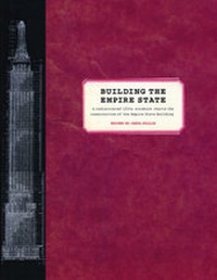 Enlarge image Cover: Building the Empire State - WW Norton & Co