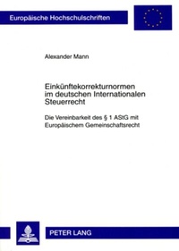 Abbildung von: Einkünftekorrekturnormen im deutschen Internationalen Steuerrecht - Peter Lang Verlag