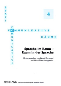 Abbildung von: Sprache im Raum - Raum in der Sprache - Peter Lang Verlag
