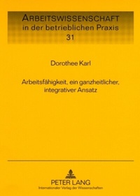 Abbildung von: Arbeitsfähigkeit, ein ganzheitlicher, integrativer Ansatz - Peter Lang Verlag