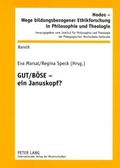 Cover: GUT / B&Ouml;SE - ein Januskopf? - Peter Lang Verlag