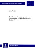 Cover: Der Verhandlungsanspruch von Tarifparteien in Deutschland und England - Peter Lang Verlag