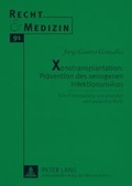 Cover: Xenotransplantation: Praevention des xenogenen Infektionsrisikos - Peter Lang Verlag