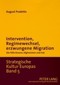 Cover: Intervention, Regimewechsel, erzwungene Migration - Peter Lang Verlag