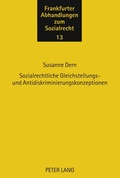 Cover: Sozialrechtliche Gleichstellungs- und Antidiskriminierungskonzeptionen - Peter Lang Verlag