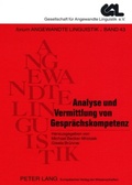 Cover: Analyse und Vermittlung von Gespr&auml;chskompetenz - Peter Lang Verlag