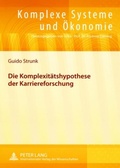 Cover: Die Komplexit&auml;tshypothese der Karriereforschung - Peter Lang Verlag