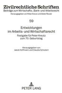 Abbildung von: Entwicklungen im Arbeits- und Wirtschaftsrecht - Peter Lang Verlag