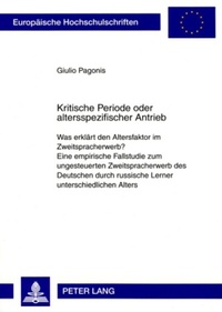 Abbildung von: Kritische Periode oder altersspezifischer Antrieb - Peter Lang Verlag