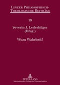 Cover: Wozu Wahrheit? - Peter Lang Verlag