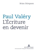 Cover: Paul Val&eacute;ry : L'&Eacute;criture en devenir - Peter Lang Verlag