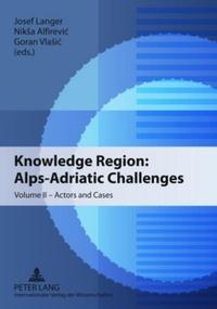 Enlarge image Cover: Knowledge Region: Alps-Adriatic Challenges - Peter Lang Verlag