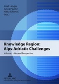Cover: Knowledge Region: Alps-Adriatic Challenges - Peter Lang Verlag