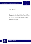 Cover: Die Juden im faschistischen Italien - Peter Lang Verlag