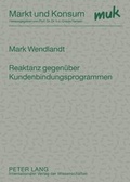 Cover: Reaktanz gegenueber Kundenbindungsprogrammen - Peter Lang Verlag