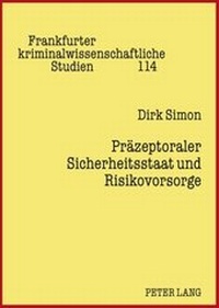 Abbildung von: Präzeptoraler Sicherheitsstaat und Risikovorsorge - Peter Lang Verlag