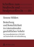 Cover: Bestechung und Bestechlichkeit im internationalen geschaeftlichen Verkehr - Peter Lang Verlag