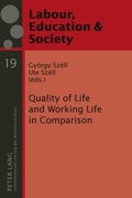 Cover: Quality of Life and Working Life in Comparison - Peter Lang Verlag