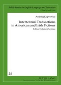 Cover: Intertextual Transactions in American and Irish Fictions - Peter Lang Verlag