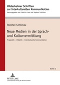 Cover: Neue Medien in der Sprach- und Kulturvermittlung - Peter Lang Verlag