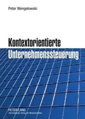 Cover: Kontextorientierte Unternehmenssteuerung - Peter Lang Verlag