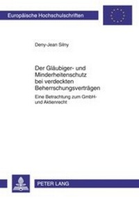 Abbildung von: Der Glaeubiger- und Minderheitenschutz bei verdeckten Beherrschungsvertraegen - Peter Lang Verlag