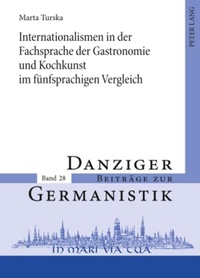 Abbildung von: Internationalismen in der Fachsprache der Gastronomie und Kochkunst im fünfsprachigen Vergleich - Peter Lang Verlag
