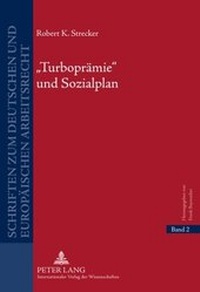 Bild vergrößern Bild: Turboprämie und Sozialplan - Peter Lang Verlag