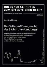 Abbildung von: Das Selbstauflösungsrecht des Sächsischen Landtages - Peter Lang Verlag