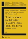 Cover: Christian Mission and Education in Modern China, Japan, and Korea - Peter Lang Verlag
