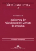 Cover: Realisierung der valenzbestimmten Korrelate des Deutschen - Peter Lang Verlag