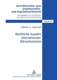 Abbildung von: Rechtliche Aspekte internationaler Börsenfusionen - Peter Lang Verlag