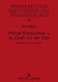 Cover: Michail Scholochow - im Duell mit der Zeit - Peter Lang Verlag