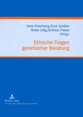Cover: Ethische Fragen genetischer Beratung - Peter Lang Verlag