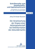 Cover: Die Verantwortung der Organe einer Aktiengesellschaft bei Fehlinformation des Sekund&auml;rmarkts - Peter Lang Verlag