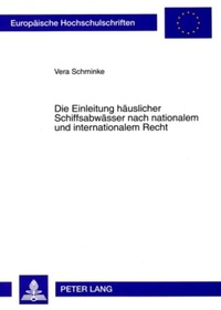 Abbildung von: Die Einleitung häuslicher Schiffsabwässer nach nationalem und internationalem Recht - Peter Lang Verlag