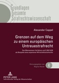 Abbildung von: Grenzen auf dem Weg zu einem europäischen Untreuestrafrecht - Peter Lang Verlag